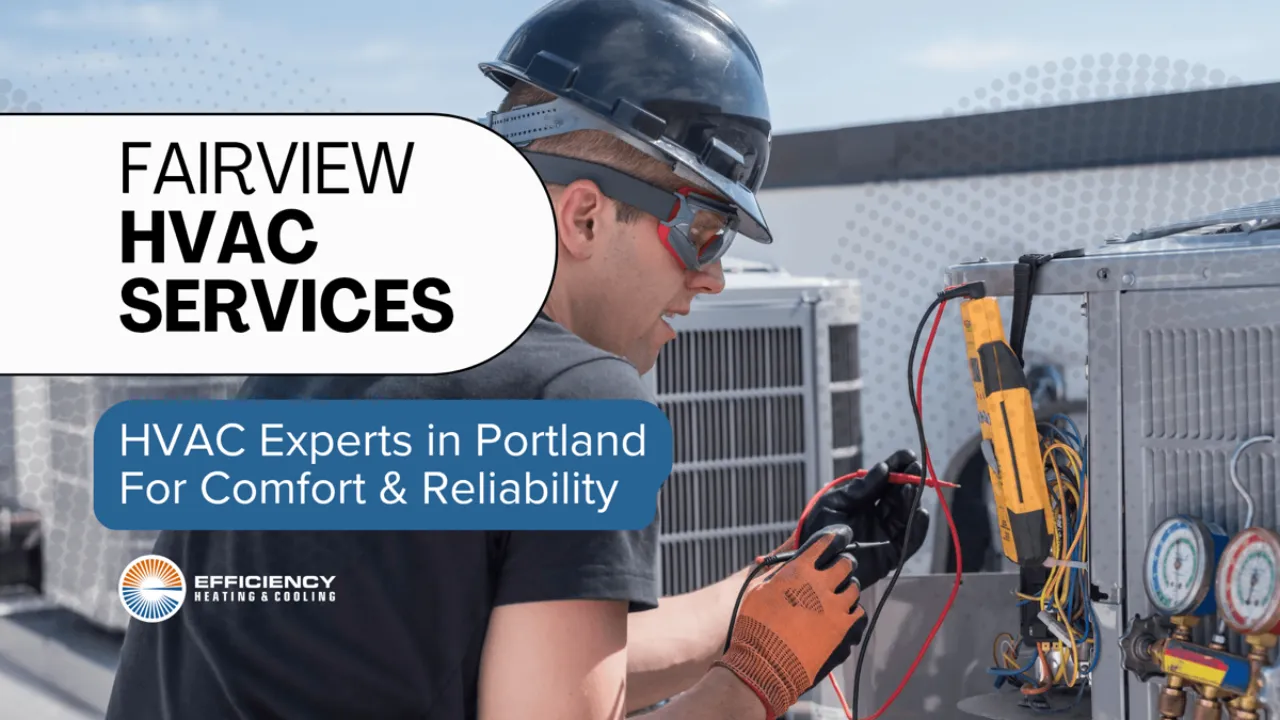 Fairview HVAC Company — Heat Pump / Furnace / AC Repair Installation Solutions