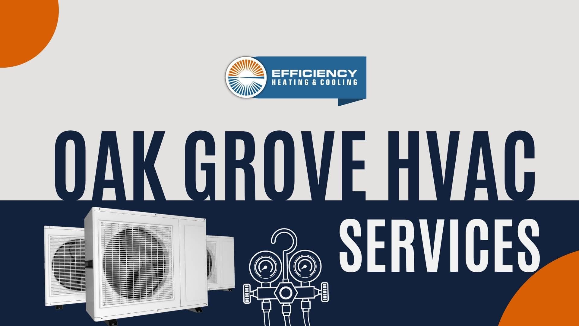 Oak Grove HVAC Company — Heat Pump / Furnace / AC Repair Installation Solutions