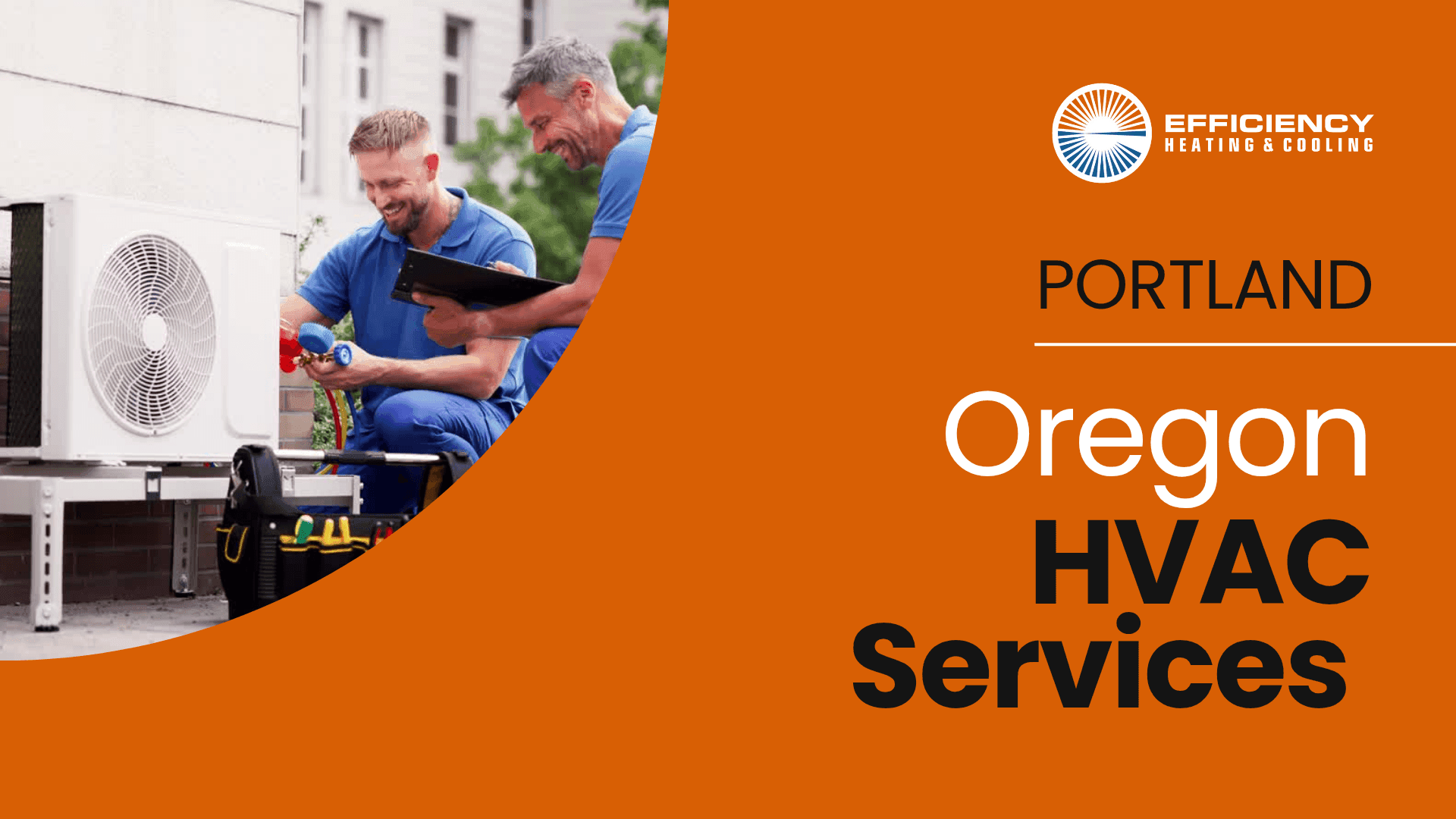 Portland HVAC Services - Efficiency Heating & Cooling